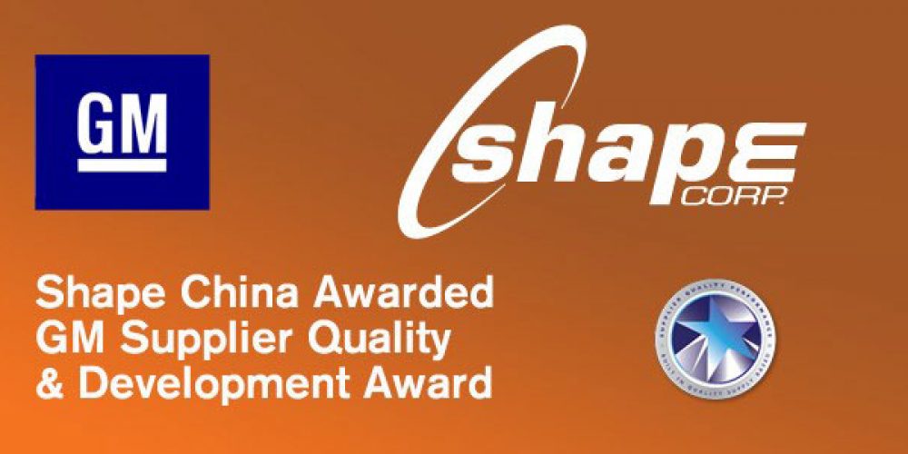 Shape China awarded GM Supplier Quality Award